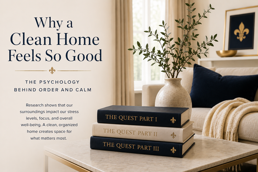 Why a Clean Home Feels So Good: The Psychology Behind Order and Calm