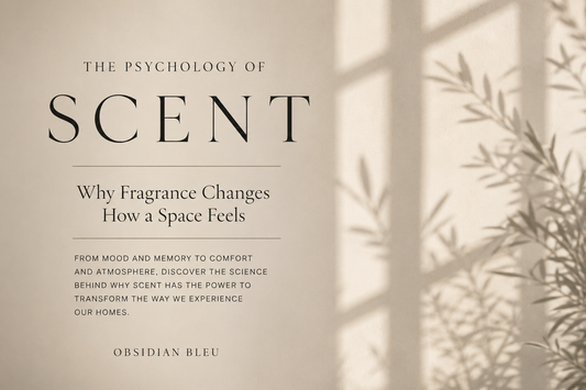 The Psychology of Scent: Why Fragrance Changes How a Space Feels