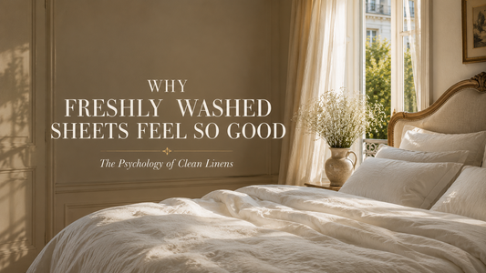 Why Freshly Washed Sheets Feel So Good: The Psychology of Clean Linens